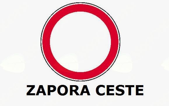 Obvestilo o zapori cestišča